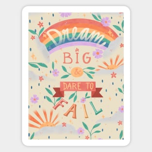 Dream Big & Dare to Fail - Uplifting Quote Sticker